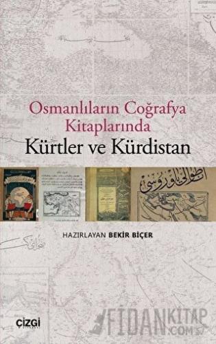 Osmanlıların Coğrafya Kitaplarında Kürtler ve Kürdistan