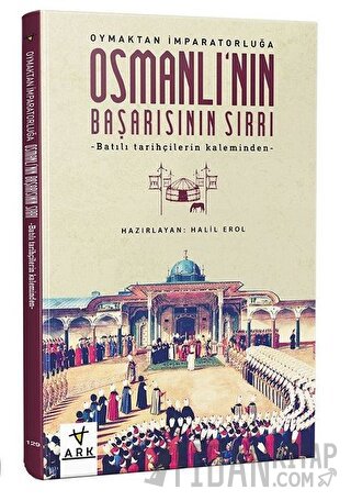 Osmanlı'nın Başarısının Sırrı