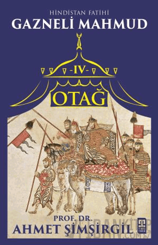 Otağ IV: Hindistan Fatihi Gazneli Mahmud