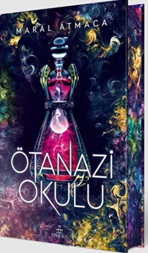 Ötanazi Okulu 2 (Yan Boyamalı Ciltli Özel Baskı)