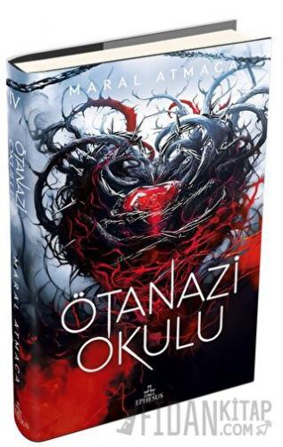 Ötanazi Okulu 4 (Ciltli)
