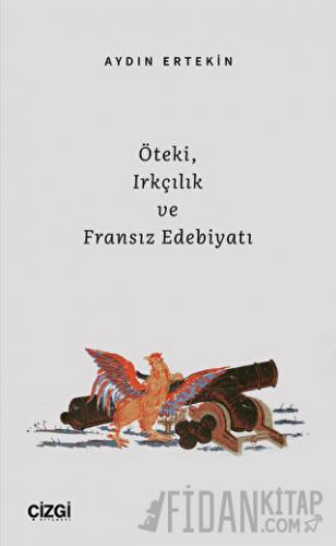Öteki, Irkçılık ve Fransız Edebiyatı