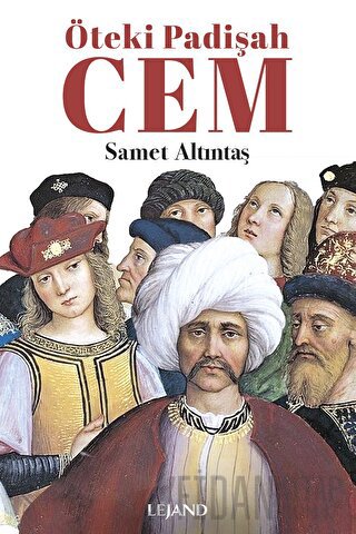 Öteki Padişah Cem Samet Altıntaş