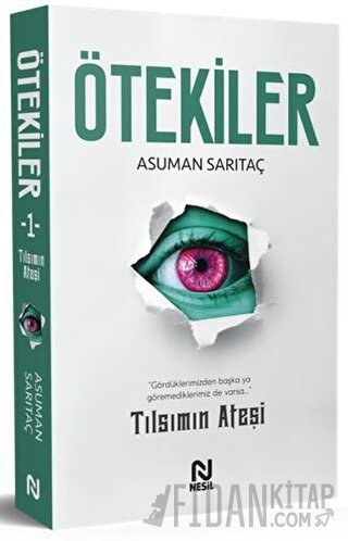 Ötekiler - Tılsımın Ateşi