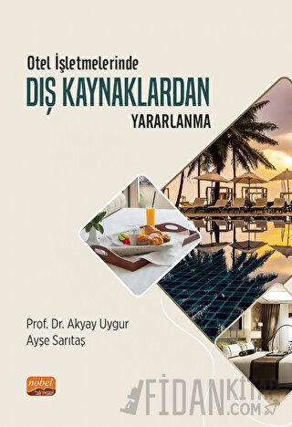 Otel İşletmelerinde Dış Kaynaklardan Yararlanma