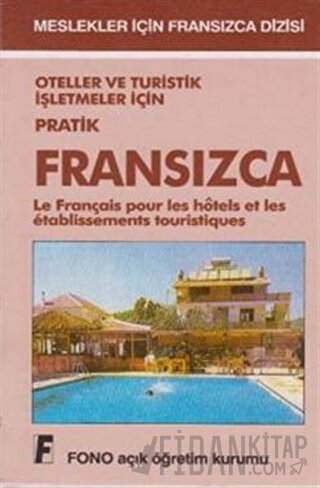 Oteller ve Turistik İşletmeler için Pratik Fransızca