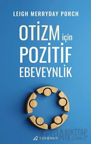Otizm İçin Pozitif Ebeveynlik