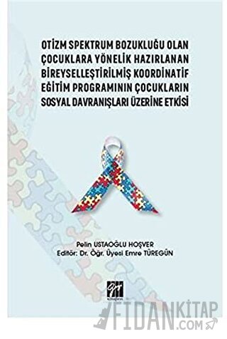 Otizm Spektrum Bozukluğu Olan Çocuklara Yönelik Hazırlanan Bireyselleştirilmiş Koordinatif Eğitim Programının Çocukların Sosyal Davranışları Üzerine Etkisi