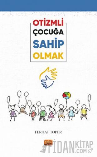 Otizmli Çocuğa Sahip Olmak