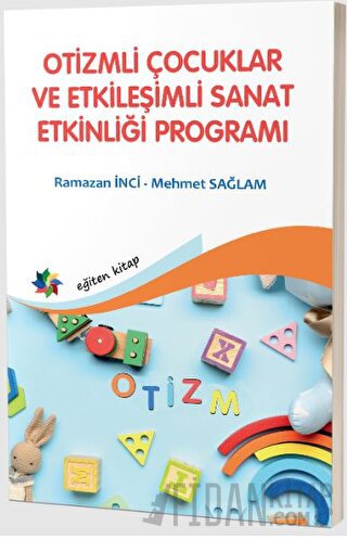 Otizmli Çocuklar ve Etkileşimli Sanat Etkinliği Programı