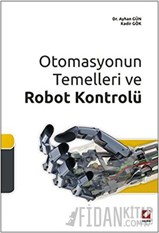 Otomasyonun Temelleri ve Robot Kontrolü