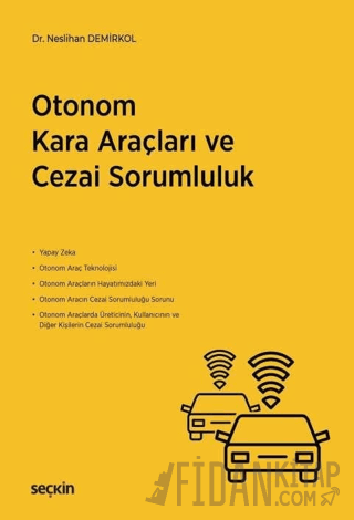 Otonom Kara Araçları ve Cezai Sorumluluk