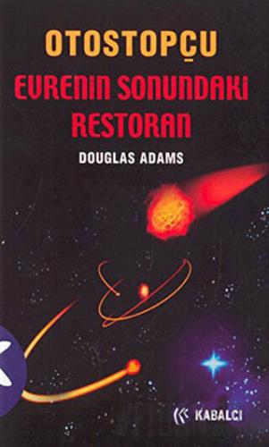 Otostopçu 2. Kitap: Evrenin Sonundaki Restoran Douglas Adams