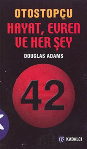 Otostopçu 3.Kitap: Hayat, Evren ve Her Şey Douglas Adams