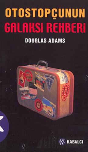 Otostopçunun Galaksi Rehberi (Otostopçu 1. Kitap) Douglas Adams