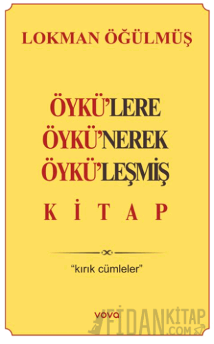 Öykü'lere Öykü'nerek Öykü'leşmiş Kitap
