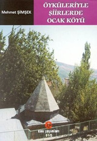 Öyküleriyle Şiirlerde Ocak Köyü