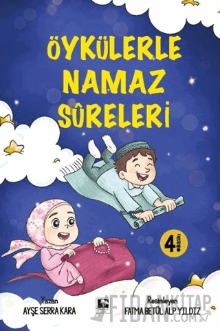 Öykülerle Namaz Sureleri Ayşe Serra Kara