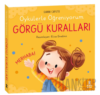 Öykülerle Öğreniyorum- Görgü Kuralları (Ciltli)
