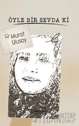 Öyle Bir Sevda Ki