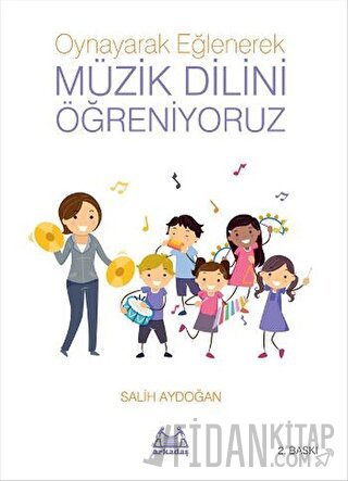 Oynayarak Eğlenerek Müzik Dilini Öğreniyoruz