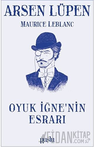 Oyuk İğne’nin Esrarı - Arsen Lüpen
