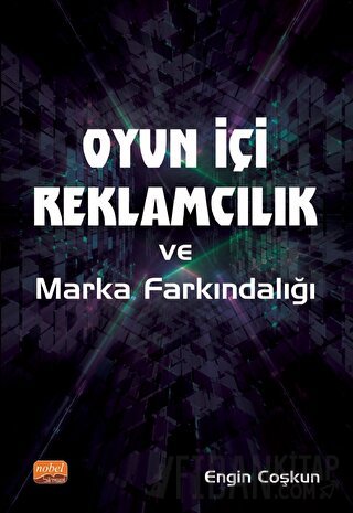 Oyun İçi Reklamcılık ve Marka Farkındalığı