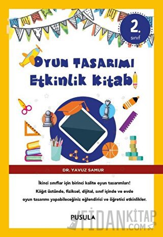 Oyun Tasarımı ve Etkinlik Kitabı 2. Sınıf