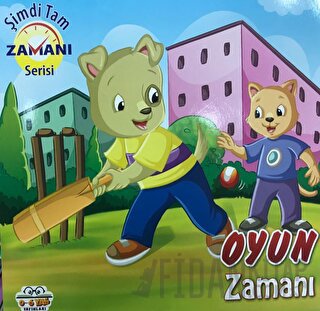 Oyun Zamanı - Şimdi Tam Zamanı Serisi