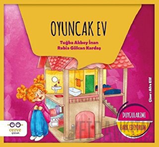 Oyuncak Ev - Duygularımı Fark Ediyorum 1 Rabia Gülcan Kardaş