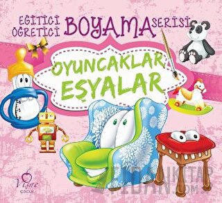 Oyuncaklar Eşyalar - Eğitici Öğretici Boyama Serisi