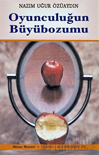 Oyunculuğun Büyübozumu