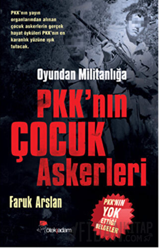 Oyundan Militanlığa PKK’nın Çocuk Askerleri