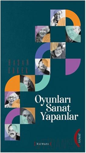 Oyunları Sanat  Yapanlar (Ciltli)
