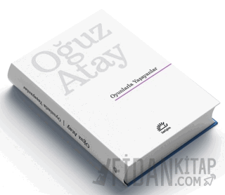 Oyunlarla Yaşayanlar (Ciltli Özel Baskı) Oğuz Atay