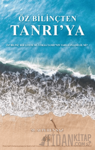 Öz Bilinçten Tanrı’ya