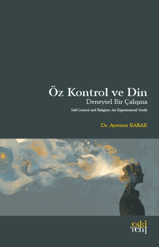 Öz Kontrol ve Din Ayşenur Barak