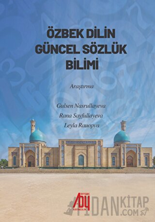 Özbek Dilinin Güncel Sözlük Bilimi