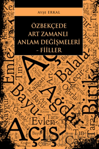 Özbekçede Art Zamanlı Anlam Değişmeleri - Fiiller