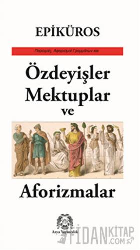 Özdeyişler, Mektuplar ve Aforizmalar