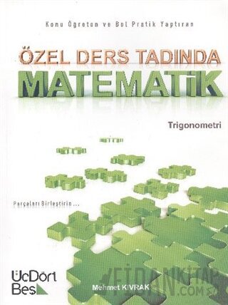Özel Ders Tadında Matematik - Trigonometri Mehmet Kıvrak
