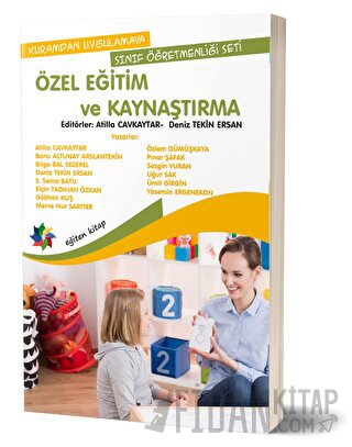Özel Eğitim ve Kaynaştırma