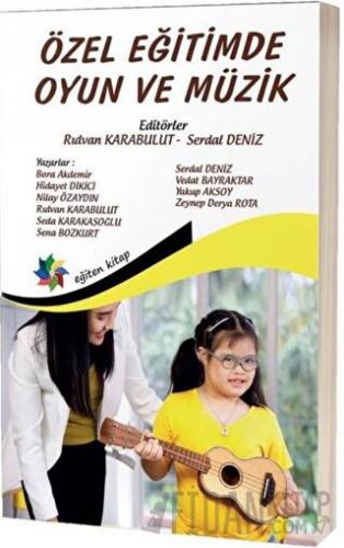 Özel Eğitimde Oyun ve Müzik