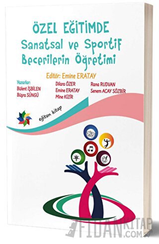 Özel Eğitimde Sanatsal ve Sportif Becerilerin Öğretimi