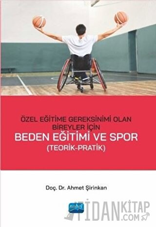 Özel Eğitime Gereksinimi Olan Bireyler İçin Beden Eğitimi ve Spor