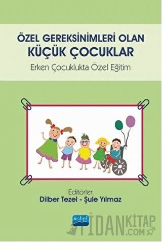 Özel Gereksinimleri Olan Küçük Çocuklar
