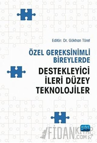 Özel Gereksinimli Bireylerde Destekleyici İleri Düzey Teknolojiler Bil