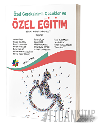 Özel Gereksinimli Çocuklar ve Özel Eğitim