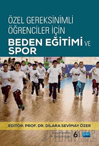 Özel Gereksinimli Öğrenciler İçin Beden Eğitimi ve Spor
