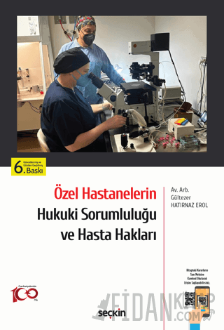 Özel Hastanelerin Hukuki Sorumluluğu ve Hasta Hakları